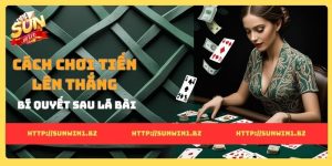 Cách chơi tiến lên thắng